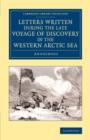 Letters Written during the Late Voyage of Discovery in the Western Arctic Sea - Book