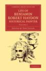 Life of Benjamin Robert Haydon, Historical Painter : From his Autobiography and Journals - Book