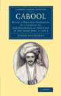 Cabool : Being a Personal Narrative of a Journey to, and Residence in that City, in the Years 1836, 7, and 8 - Book