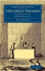 The Great Pyramid : Why Was It Built? And Who Built It? - Book