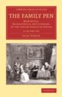 The Family Pen 2 Volume Set : Memorials, Biographical and Literary, of the Taylor Family of Ongar - Book