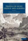 Travels in Sicily, Greece and Albania - Book