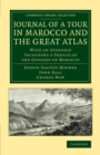 Journal of a Tour in Marocco and the Great Atlas : With an Appendix Including a Sketch of the Geology of Marocco - Book