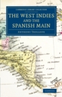 The West Indies and the Spanish Main - Book