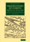 Observations of Comets from BC 611 to AD 1640 : Extracted from the Chinese Annals, Translated with Introductory Remarks - Book