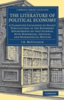 The Literature of Political Economy : A Classified Catalogue of Select Publications in the Different Departments of that Science, with Historical, Critical and Biographical Notices - Book