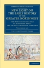 New Light on the Early History of the Greater Northwest : The Manuscript Journals of Alexander Henry and of David Thompson, 1799–1814 - Book