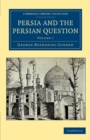 Persia and the Persian Question - Book