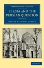Persia and the Persian Question - Book