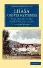 Lhasa and its Mysteries : With a Record of the Expedition of 1903-1904 - Book