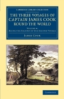 The Three Voyages of Captain James Cook round the World - Book