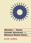 Vibration of Nearly Periodic Structures and Mistuned Bladed Rotors - eBook