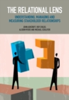 Relational Lens : Understanding, Managing and Measuring Stakeholder Relationships - eBook