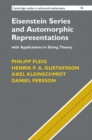 Eisenstein Series and Automorphic Representations : With Applications in String Theory - eBook