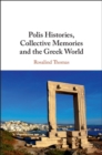 Polis Histories, Collective Memories and the Greek World - eBook