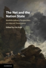 Net and the Nation State : Multidisciplinary Perspectives on Internet Governance - eBook