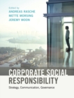Corporate Social Responsibility : Strategy, Communication, Governance - Andreas Rasche
