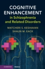 Cognitive Enhancement in Schizophrenia and Related Disorders - eBook