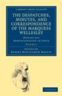 The Despatches, Minutes, and Correspondence of the Marquess Wellesley, K. G., during his Administration in India - Book