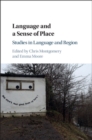 Language and a Sense of Place : Studies in Language and Region - eBook