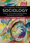 Cambridge Handbook of Sociology: Volume 1 : Core Areas in Sociology and the Development of the Discipline - eBook