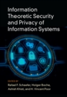 Information Theoretic Security and Privacy of Information Systems - eBook
