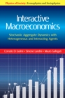 Interactive Macroeconomics : Stochastic Aggregate Dynamics with Heterogeneous and Interacting Agents - eBook