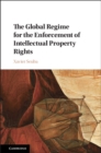 Global Regime for the Enforcement of Intellectual Property Rights - eBook