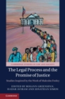 Legal Process and the Promise of Justice : Studies Inspired by the Work of Malcolm Feeley - eBook