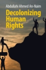 Decolonizing Human Rights - eBook