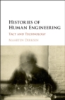 Histories of Human Engineering : Tact and Technology - eBook
