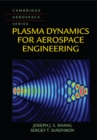 Plasma Dynamics for Aerospace Engineering - eBook