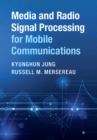 Media and Radio Signal Processing for Mobile Communications - eBook