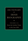 Dictionary of Irish Biography 11 Hardback Volume Set : From the Earliest Times to the Year 2010 - Book