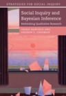 Social Inquiry and Bayesian Inference : Rethinking Qualitative Research - eBook