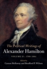 Political Writings of Alexander Hamilton: Volume 2, 1789-1804 - eBook