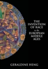 Invention of Race in the European Middle Ages - eBook