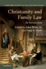 Christianity and Family Law : An Introduction - Book