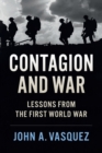 Contagion and War : Lessons from the First World War - Book