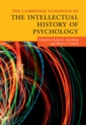 The Cambridge Handbook of the Intellectual History of Psychology - Book
