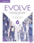 Evolve Level 6 Video Resource Book with DVD - Book