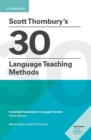Scott Thornbury's 30 Language Teaching Methods Pocket Editions : Cambridge Handbooks for Language Teachers - Book