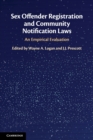 Sex Offender Registration and Community Notification Laws : An Empirical Evaluation - Book