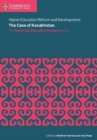 Higher Education Reform and Development: The Case of Kazakhstan - Book