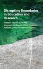 Disrupting Boundaries in Education and Research - Book