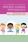 The Cambridge Handbook of Applied School Psychology - Book