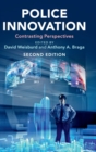 Police Innovation : Contrasting Perspectives - Book