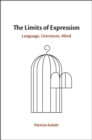 The Limits of Expression : Language, Literature, Mind - Book