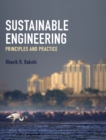 Sustainable Engineering : Principles and Practice - Book