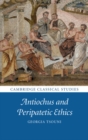 Antiochus and Peripatetic Ethics - Book